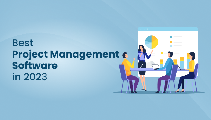 Best Software for Project Management 2023